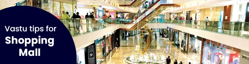 Vastu for Shopping Mall